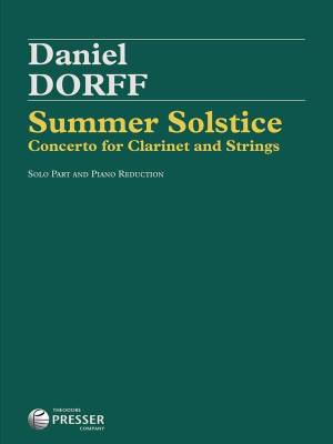 Summer Solstice: Concerto for Clarinet and Strings - Dorff - Clarinet/Piano Reduction - Sheet Music