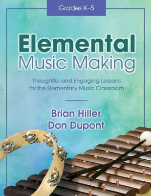 Heritage Music Press - Elemental Music Making - Hiller/Dupont - Livre/CD-ROM