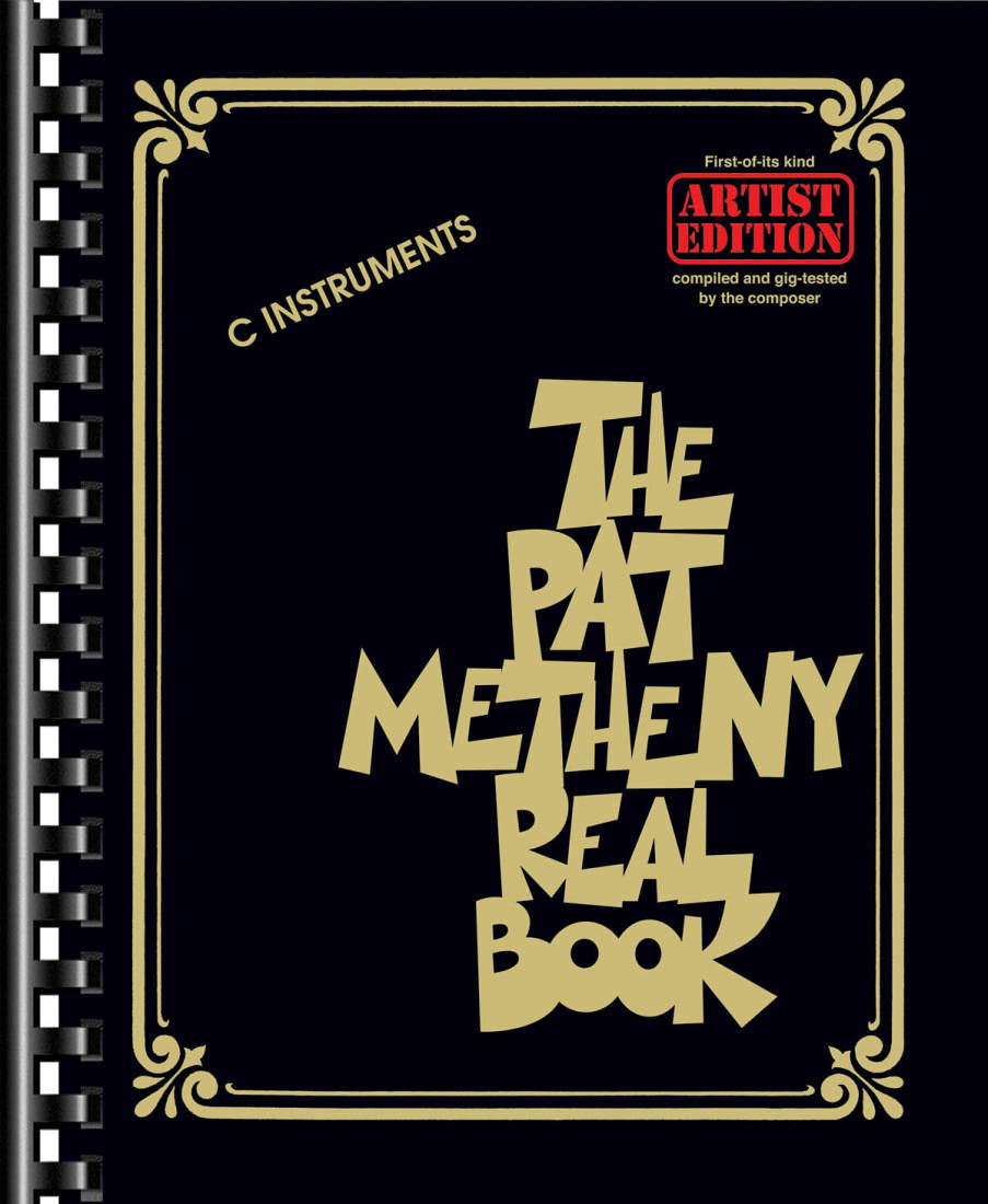 The Pat Metheny Real Book (Artist Edition) - C Instruments - Book