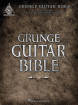 Hal Leonard - Grunge Guitar Bible - 2nd Edition