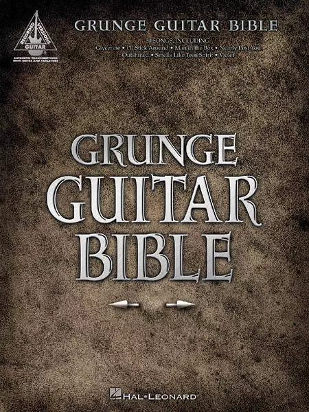 Grunge Guitar Bible - 2nd Edition