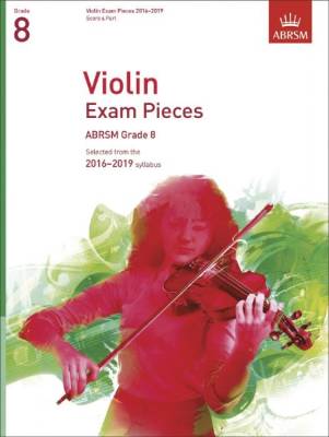 ABRSM - Violin Exam Pieces 20162019, ABRSM Grade 8, Score & Part