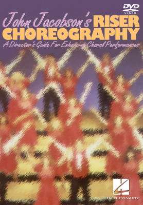 Hal Leonard - John Jacobsons Riser Choreography - DVD