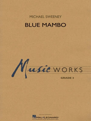 Hal Leonard - Blue Mambo - Sweeney - Concert Band - Gr. 3