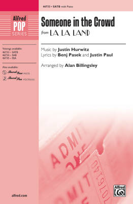 Alfred Publishing - Someone in the Crowd - Pasek /Paul /Hurwitz /Billingsley - SATB