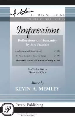 There Will Come Soft Rains (from Impressions-Reflections on Humanity) - Teasdale/Memley - SSAA
