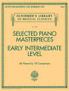 G. Schirmer Inc. - Selected Piano Masterpieces: Early Intermediate Level - Piano - Book