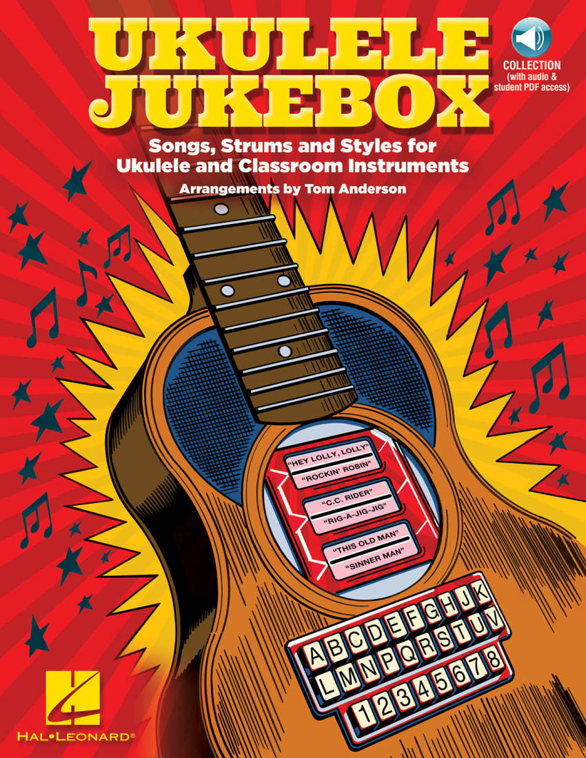 Ukulele Jukebox: Songs, Strums and Styles for Ukulele and Classroom Instruments - Anderson - Book/Audio Online