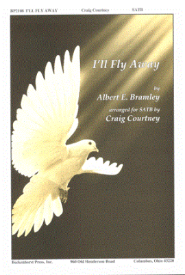 Beckenhorst Press Inc - Ill Fly Away - Brumley/Courtney - SATB