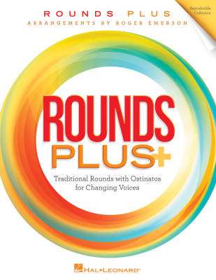 Hal Leonard - Rounds Plus: Traditional Rounds with Ostinatos for Changing Voices - Emerson - Book