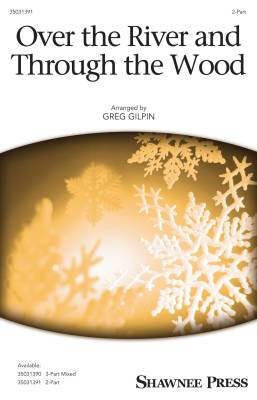 Over the River and Through the Wood - Traditional/Gilpin - 2pt