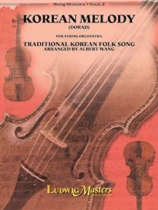 LudwigMasters Publications - Korean Melody (Doraji) - Traditional/Wang - String Orchestra - Gr. 2