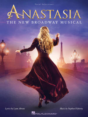 Anastasia: The New Broadway Musical - Ahrens/Flaherty - Vocal Selections - Book