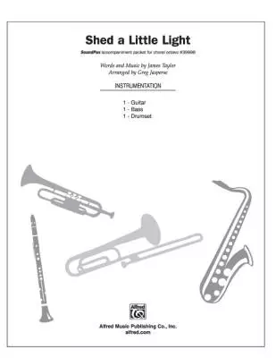 Shed a Little Light - Taylor/Jasperse - SoundPax Instrumental Parts