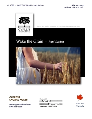 Cypress Choral Music - Wake the Grain - Elves/Suchan - SSA