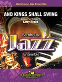 And Kings Shall Swing - Neeck - Jazz Ensemble - Gr. 2.5