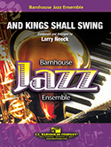 C.L. Barnhouse - And Kings Shall Swing - Neeck - Jazz Ensemble - Gr. 2.5