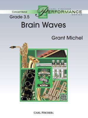 Carl Fischer - Brain Waves - Michel - Concert Band - Gr. 3.5