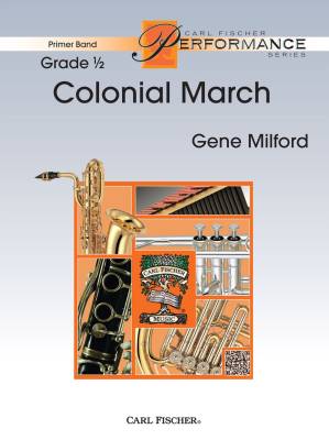 Carl Fischer - Colonial March - Milford - Concert Band - Gr. 0.5