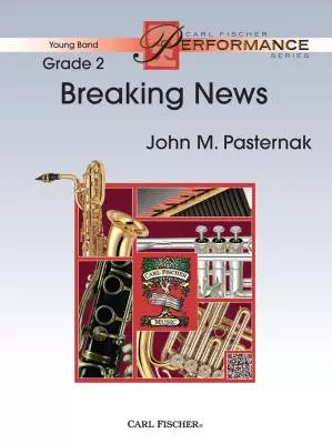 Carl Fischer - Breaking News - Pasternak - Concert Band - Gr. 2