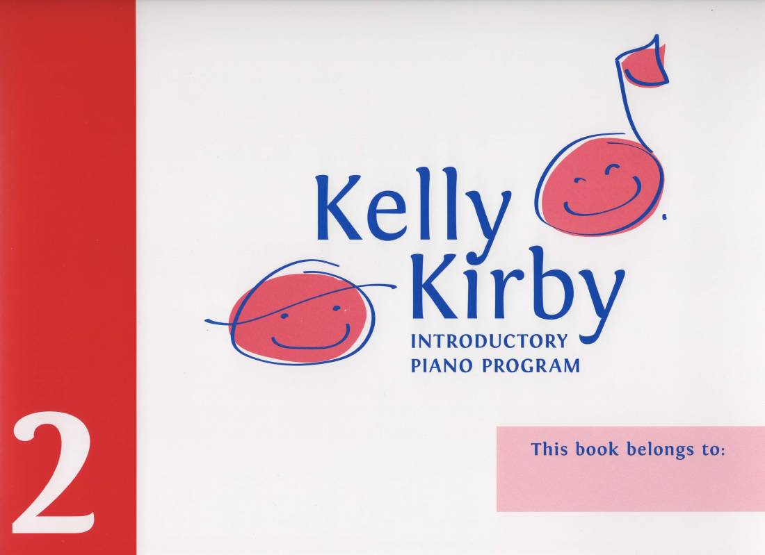 Kelly Kirby Introductory Piano Program - Book 2