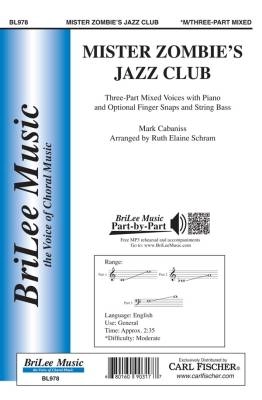 BriLee Music Publishing - Mister Zombies Jazz Club - Cabaniss/Schram - 3pt Mixed