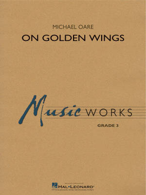 Hal Leonard - On Golden Wings - Oare - Concert Band - Gr. 3