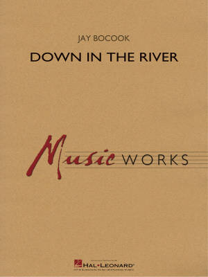 Hal Leonard - Down in the River - Bocook - Concert Band - Gr. 4