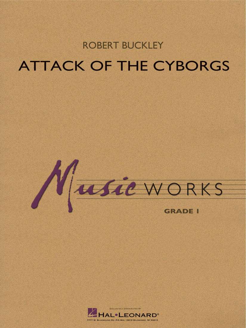 Attack of the Cyborgs - Buckley - Orchestre d\'harmonie - Niveau 1