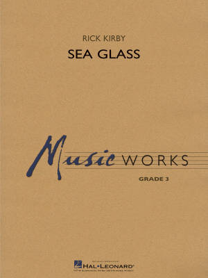 Hal Leonard - Sea Glass - Kirby - Concert Band - Gr. 3