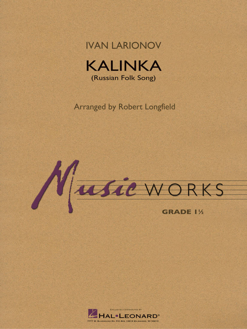 Kalinka (Russian Folk Song) - Larionov/Longfield - Concert Band - Gr. 1.5