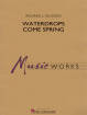 Hal Leonard - Waterdrops Come Spring - Saucedo - Concert Band - Gr. 1.5