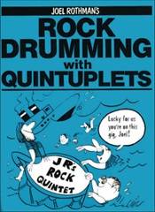 Rock Drumming With Quintuplets - Rothman - Drum Set - Book