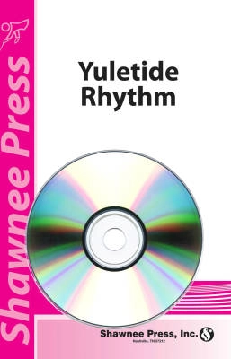 Shawnee Press - Yuletide Rhythm - Gilpin - StudioTrax CD