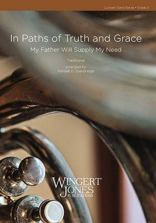 In Paths of Truth and Grace - Standridge - Concert Band - Gr. 2