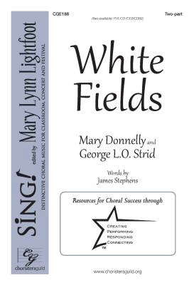 Choristers Guild - White Fields - Donnelly/Strid - 2pt