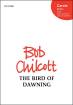 Oxford University Press - The Bird of Dawning - Shakespeare/Chilcott - SATB