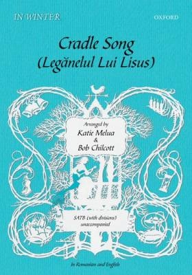 Oxford University Press - Cradle Song/Leganelul Lui Lisus - Melua/Chilcott - SATB