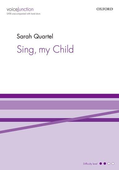 Sing, my Child - Quartel - SATB