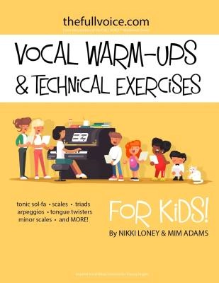 The Full Voice - Vocal Warm-Ups & Technical Exercises for Kids! (Activity Boards) - Loney/Adams - Voice