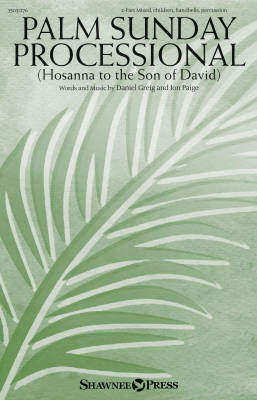 Palm Sunday Processional (Hosanna to the Son of David) - Greig/Paige - 2pt