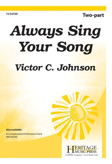 Always Sing Your Song - Johnson - 2pt