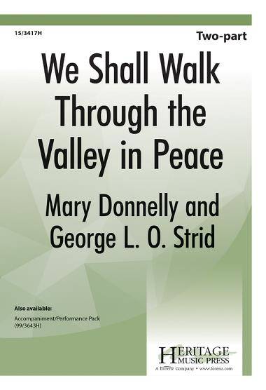 We Shall Walk Through the Valley in Peace - Donnelly/Strid - 2pt