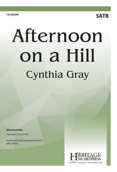 Afternoon on a Hill - Millay/Gray - SATB