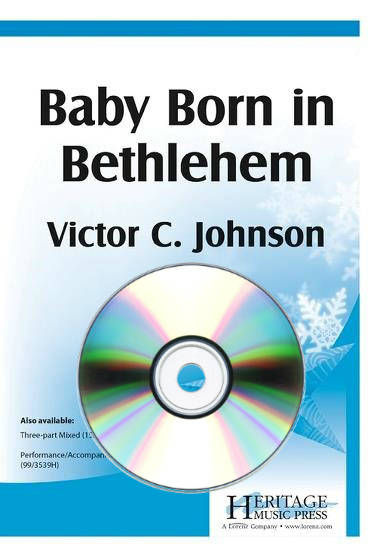 Baby Born In Bethlehem - Johnson - Performance/Accompaniment CD