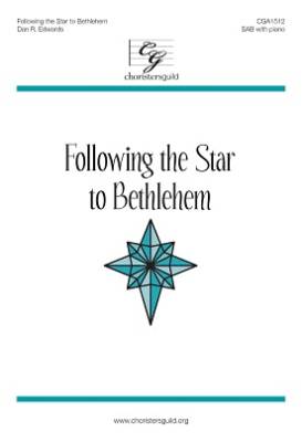 Following the Star to Bethlehem - Edwards - SAB