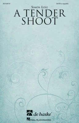 De Haske Publications - A Tender Shoot - Lole - SATB