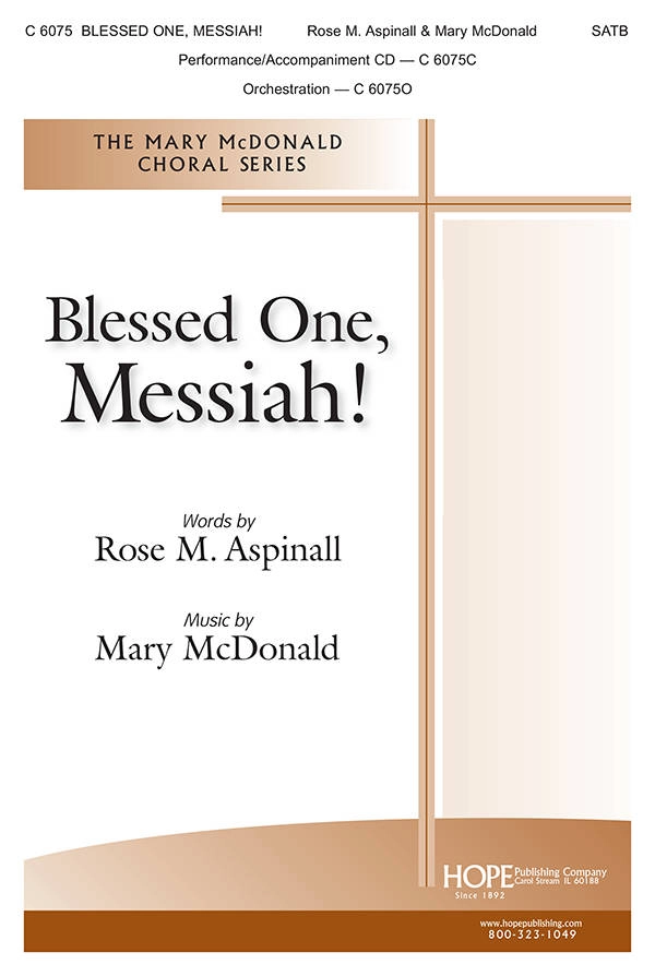 Blessed One, Messiah! - Aspinall/McDonald - SATB