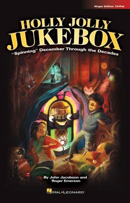 Hal Leonard - Holly Jolly Jukebox (Musical) - Jacobson/Emerson - Singer 10-Pak