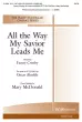 Hope Publishing Co - All The Way My Saviour Leads Me - Crosby\/Ahnfelt\/McDonald - SATB